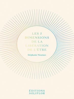 cover image of Les 5 Dimensions de la Libération de l'Être